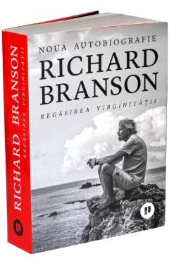 Regasirea virginitatii – Richard Branson Biografii