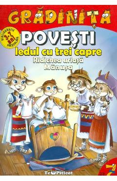 Povesti: Iedul cu trei capre. Ridichea uriasa. Manusa capre. imagine 2022