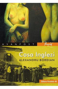 Casa Inglezi - Alexandru Bordian - PARALELA 45