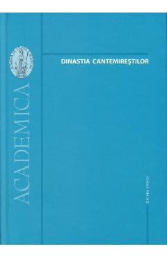 Dinastia Cantemirestilor – Andrei Esanu Andrei poza bestsellers.ro