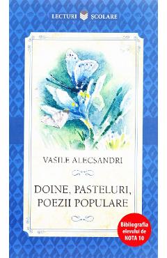 Doine, pasteluri, poezii populare – Vasile Alecsandri Alecsandri