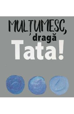 Multumesc, draga Tata! - Helen Exley