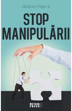 Stop manipularii – Jaques Regard dezvoltare