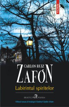 Labirintul spiritelor – Carlos Ruiz Zafon Beletristica imagine 2022