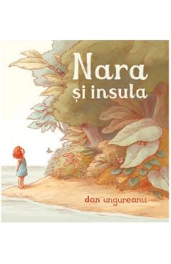 Nara si insula - Dan Ungureanu