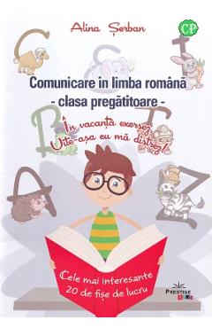 Comunicare in limba romana clasa pregatitoare - Alina Serban