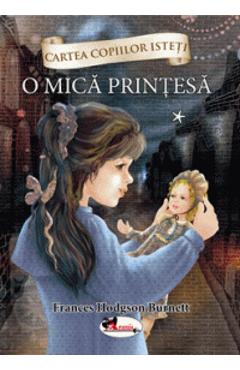 O mica printesa Vol.1 - Frances Hodgson Burnett