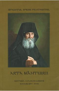 Arta mantuirii - Staretul Efrem Filotheitul