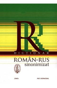 Dictionar roman-rus sinonimizat Dictionar 2022