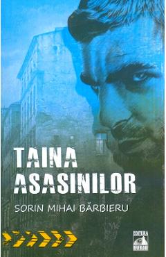 Taina asasinilor - Sorin Mihai Barbieru