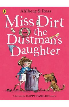 Miss Dirt the Dustman's Daughter - Allan Ahlberg