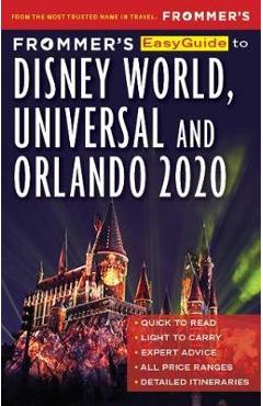 Frommer\'s EasyGuide to Disney World, Universal and Orlando 2 - Jason Chochran