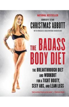 Badass Body Diet - Christmas Abbott
