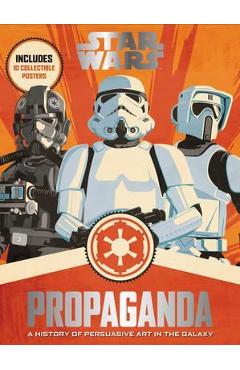 Star Wars Propaganda - Pablo Hidalgo