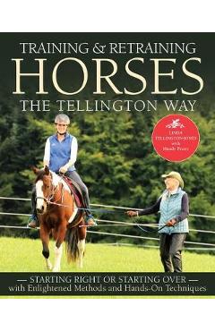 Training & Retraining Horses the Tellington Way - Linda Tellington-Jones