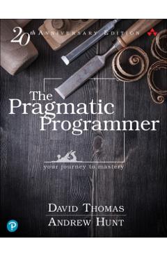 Pragmatic Programmer - David Thomas