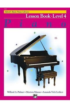 Alfred\'s Basic Piano Library Lesson Book, Bk 4 - Morton Manus