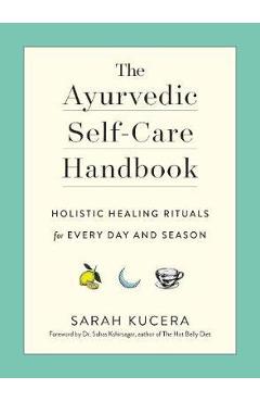 Ayurvedic self-care handbook - sarah kucera