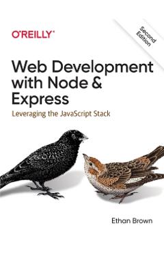 Web Development with Node and Express - Ethan Brown