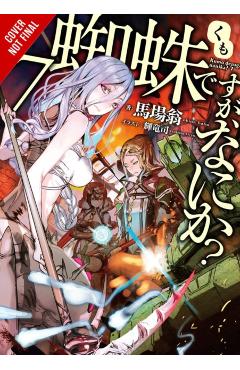 So I'm a Spider, So What?, Vol. 7 (light novel) - Okina Baba