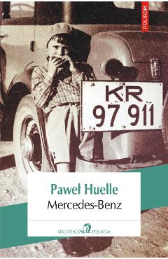 eBook Mercedes-Benz. Din scrisorile catre Hrabal - Pawe? Huelle