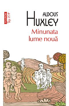 eBook Minunata lume noua - Aldous Huxley