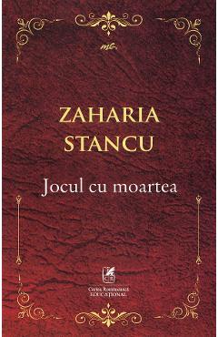 Jocul cu moartea - Zaharia Stancu