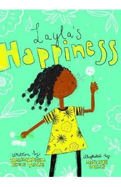 Layla\'s Happiness - Mariahadessa Ekere Tallie