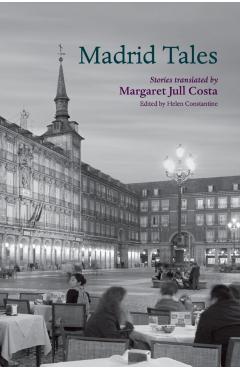 Madrid Tales - Helen Constantine