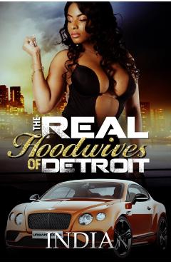 Real Hoodwives Of Detroit - India