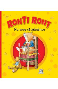 Ronti Ront nu vrea sa manance – Anna Casalis Anna imagine 2022