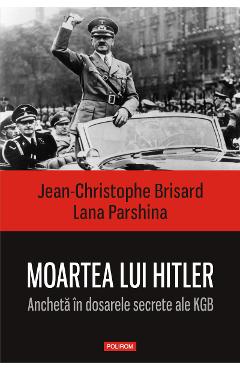 eBook Moartea lui Hitler in dosarele secrete ale KGB-ului - Jean-Christophe Brisard