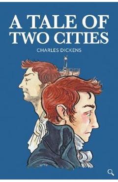 Tale of Two Cities - Charles Dickens