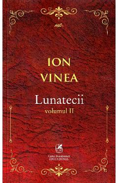 Lunatecii Vol.2 - Ion Vinea