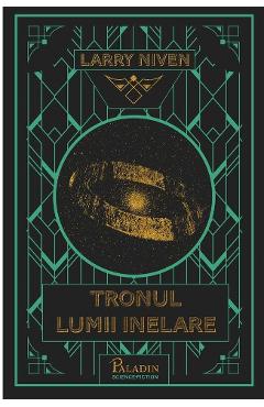 Tronul Lumii Inelare - Larry Niven - PALADIN