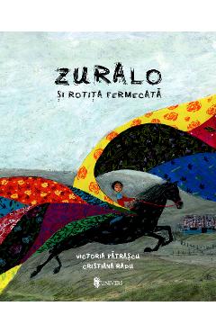 Zurola si rotita fermecata - Victoria Patrascu