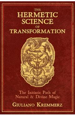 Hermetic Science of Transformation - Giuliano Kremmerz