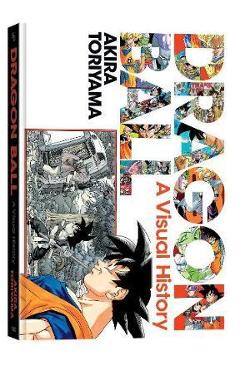 Dragon Ball: A Visual History - Akira Toriyama