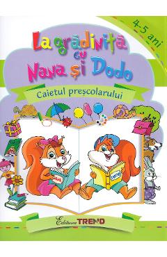 La gradinita cu Nana si Dodo 4-5 ani - Cristina Elena Gogoncea