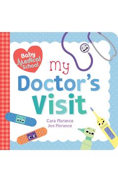 Baby Medical School: My Doctor's Visit - Carra Florance