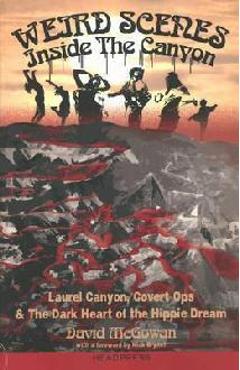 Weird Scenes Inside The Canyon - David McGowan