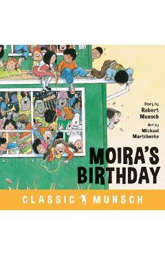 Moira\'s Birthday - Robert Munsch