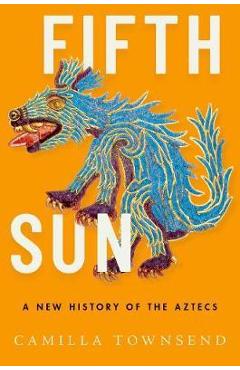 Fifth Sun - Camilla Townsend