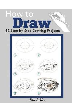 How to Draw - Alisa Calder