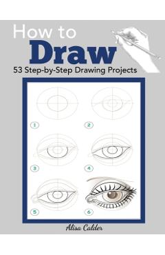 How to Draw - Alisa Calder