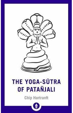 Yoga-Sutra of Patanjali - Chip Hartranft