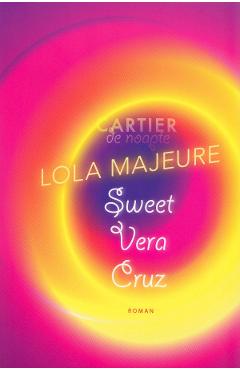 Sweet Vera Cruz - Lola Majeure - CARTIER