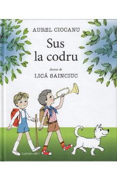 Sus la codru - Aurel Ciocanu, Lica Sainciuc