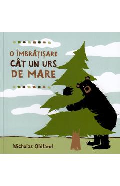 O imbratisare cat un urs de mare - Nicholas Oldland - KATARTIS