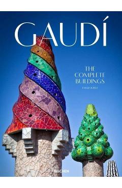 Gaudi. The Complete Works - Rainer Zerbst